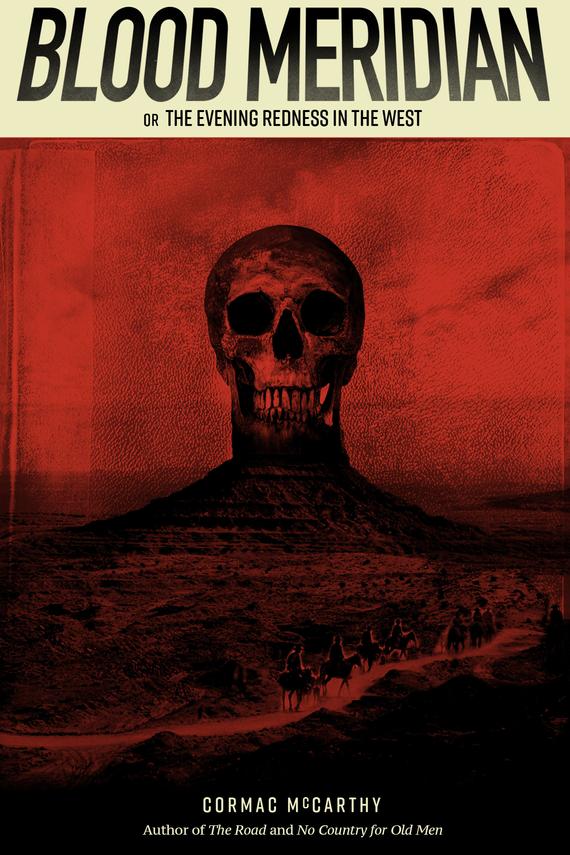 Blood Meridian, or The Evening Redness in the West – A Review – Questing Potato