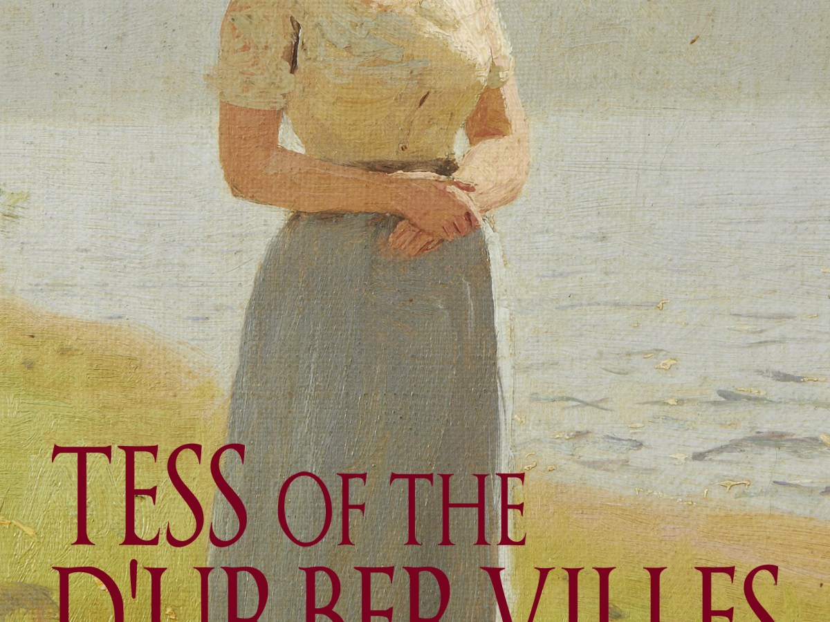 Tess of the d’Urbervilles by Thomas Hardy: A&nbsp;Review